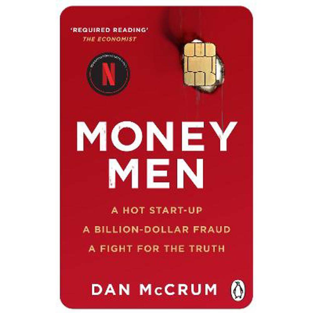 Money Men: A Hot Startup, A Billion Dollar Fraud, A Fight for the Truth (Paperback) - Dan McCrum